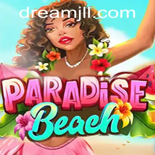 Explore the World of ParadiseBeach: A Dreamlike Gaming Experience